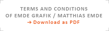 terms and conditions of EMDE GRAFIK / MATTHIAS EMDE (Download as PDF)